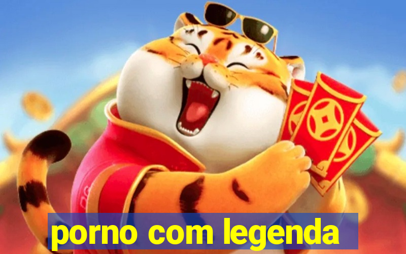 porno com legenda